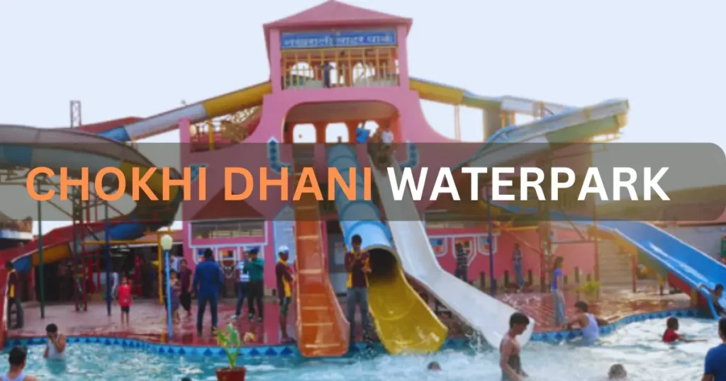 Chokhi Dhani Water Park indore