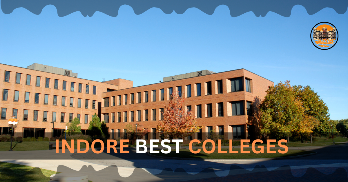 INDORE BEST COLLEGES