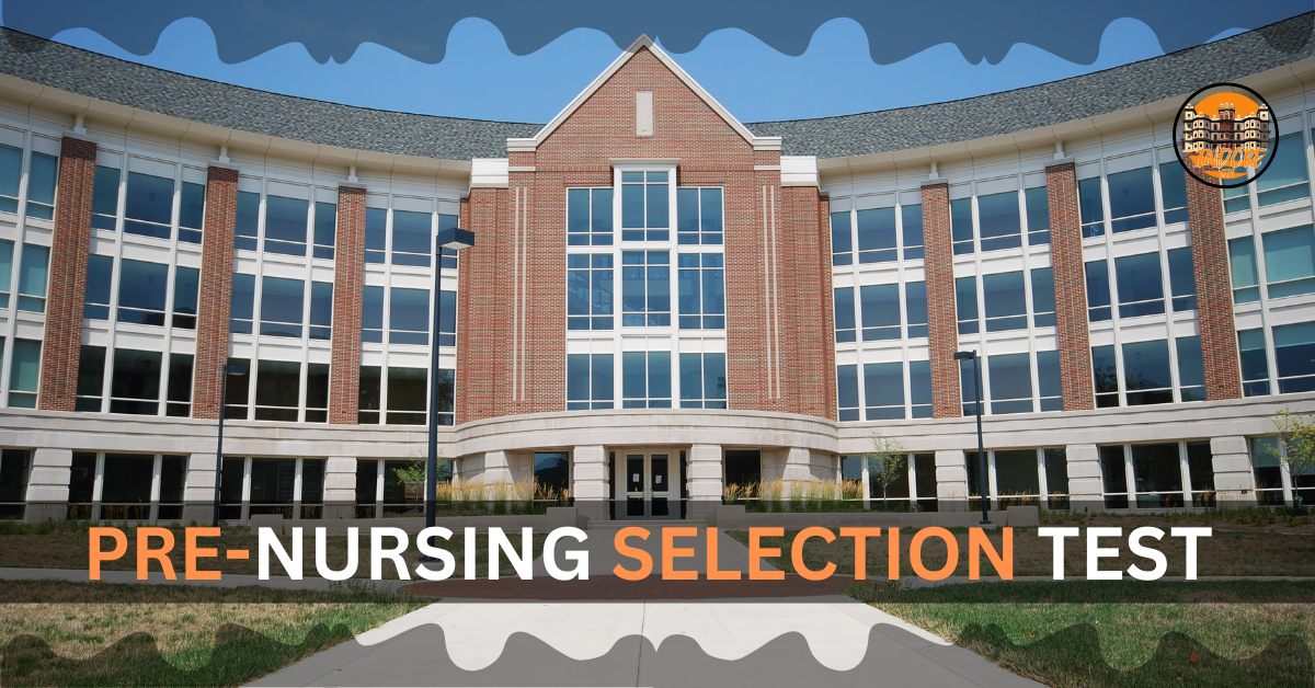 PRE-NURSING SELECTION TEST