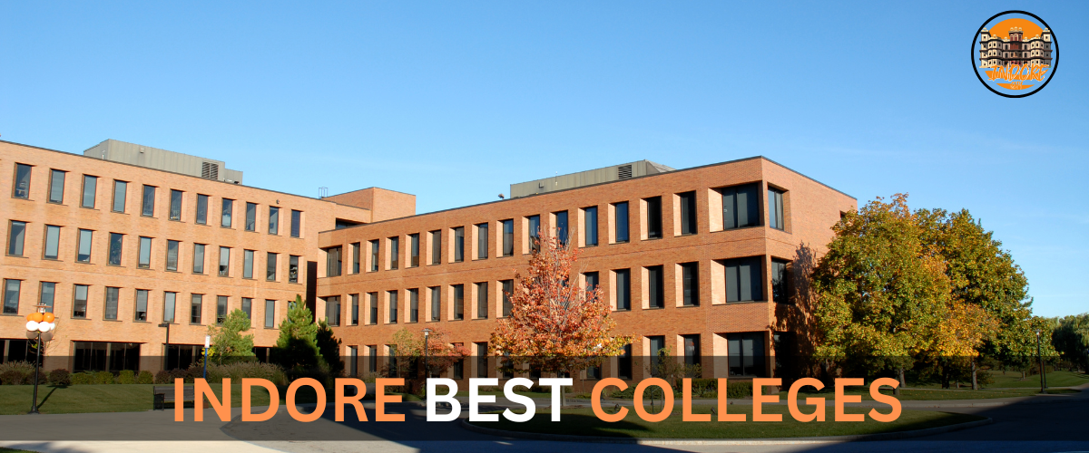 INDORE BEST COLLEGES