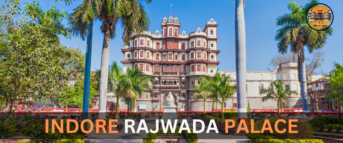 INDORE RAJWADA PALACE